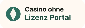 Casino ohne Lizenz Portal